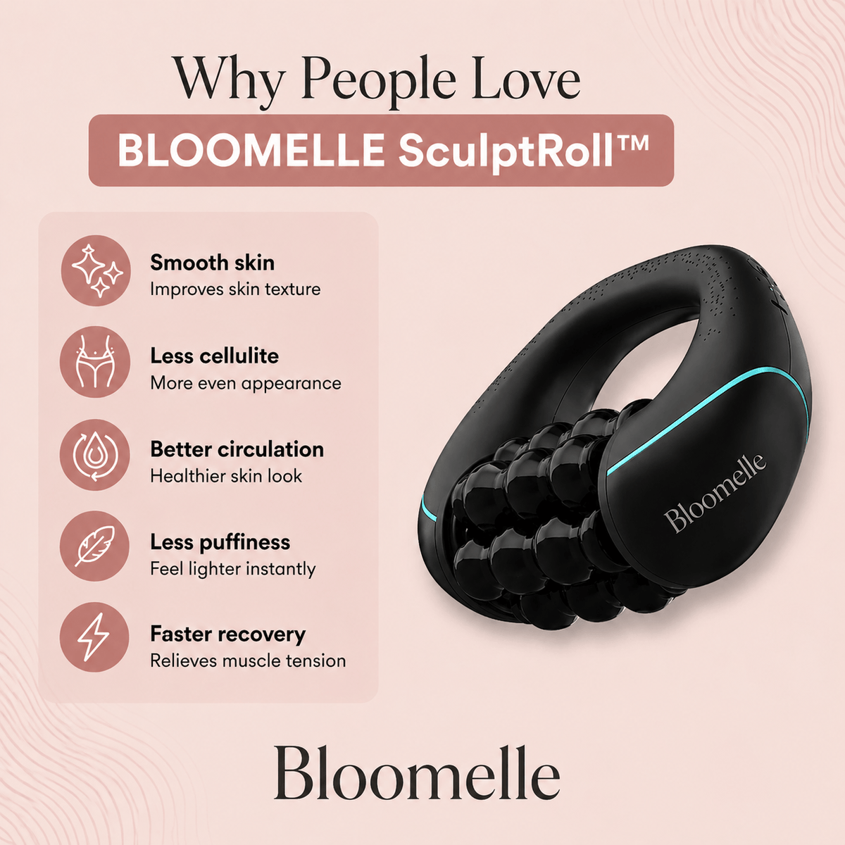 Bloomelle SculptRoll™